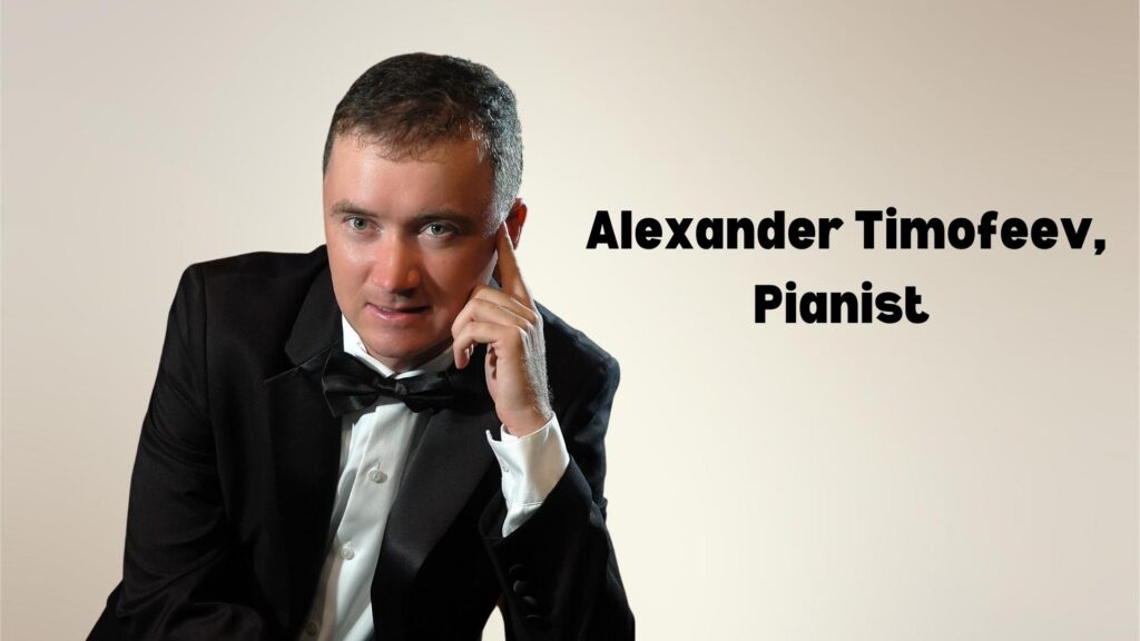 Man in a tuxedo with text "Alexander Timofeev, Pianist" on a light background.